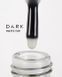 DARK Matte Top , 15ml 16403 фото 2